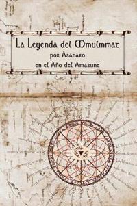 La Leyenda Del Mmulmmat
