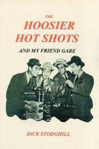 The Hoosier Hot Shots - And My Friend Gabe