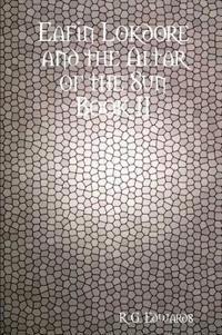 Eafin Lokdore and the Altar of the Sun Book II