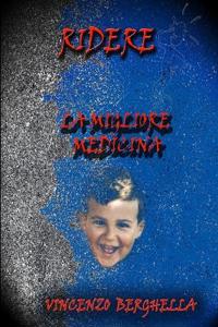 Ridere, La Migliore Medicina Barzellette Per Tutti