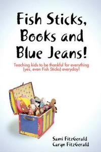 Fish Sticks, Books and Blue Jeans