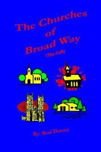 The Churches of Broad Way (The Cults)