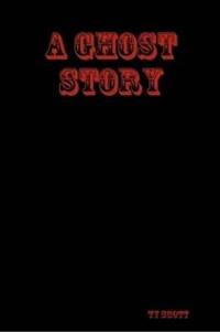 A Ghost Story