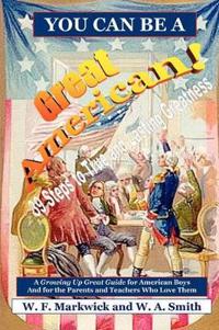 You Can be a Great American!