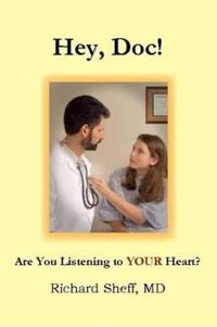 Hey, Doc! Are You Listening to YOUR Heart?