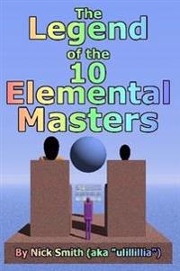 The Legend of the 10 Elemental Masters
