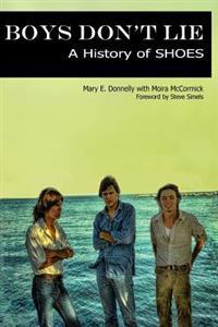 Boys Don't Lie: A History of Shoes