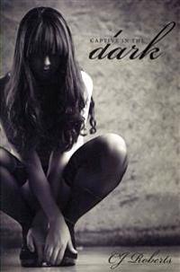 Captive in the Dark
