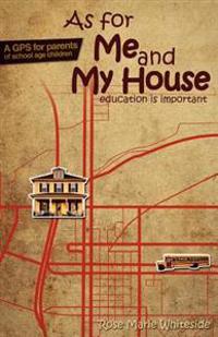 As for Me and My House: Education Is Important