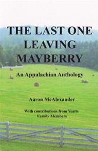 The Last One Leaving Mayberry: Please Turn Out the Lights