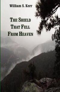 The Shield That Fell from Heaven