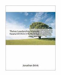 Bokomslag för "Thrive Leadership Manual: Engaging God's Mission in the Way of Jesus"