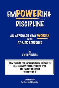 Empowering Discipline: An Approach That Works with At-Risk Students
