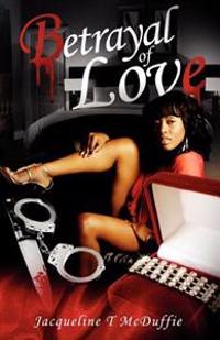 Betrayal of Love