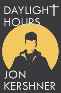 Daylight Hours: Book One of The Kris Grant Series