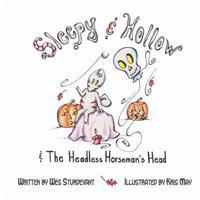 Sleepy & Hollow and The Headless Horseman's Head