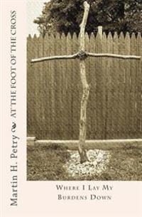 At the Foot of the Cross