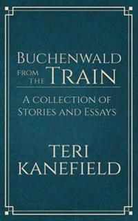 Buchenwald From the Train