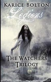 The Watchers Trilogy: Legions