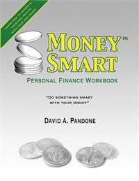 Moneysmart Personal Finance Workbook: "Do Something Smart with Your Money"