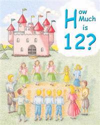 How Much is 12?