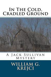 In the Cold, Cradled Ground