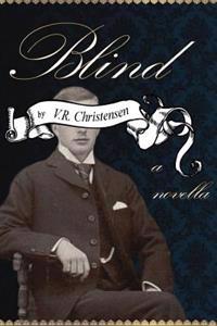 Blind: A Novella