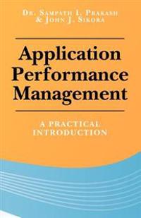 Application Performance Management: A Practical Introduction