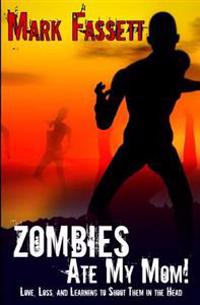 Zombies Ate My Mom!