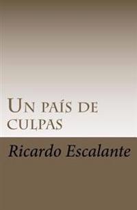 Un País de Culpas