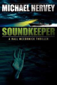 Soundkeeper: Hall McCormick Thriller