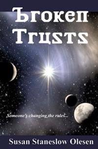 Broken Trusts: Someone's Changing the Rules