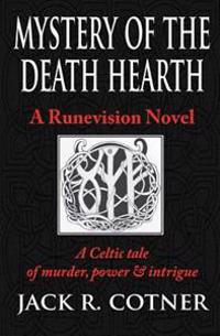 Mystery of the Death Hearth: A Runevision Novel