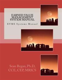 Earned Value Management System Manual: EVMS Systems Manual