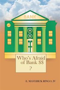 Who's Afraid of Bank $$