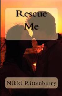 Rescue Me: Butler Island Series