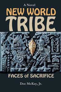 New World Tribe: Faces of Sacrifice
