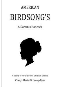 American Birdsong's & Daramis Hancock