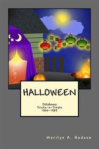 Halloween: Oklahoma Treats-N-Tricks, 1900-1980