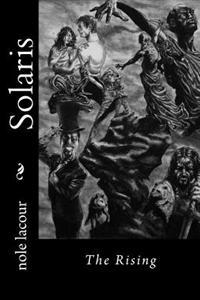 Solaris: The Rising