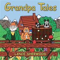 Grandpa Tales: Introducing Stinky and the Bandit