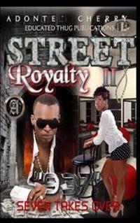 Street Royalty II "937": Seven Takes Over
