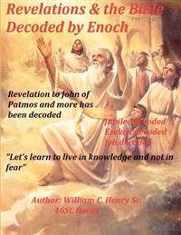 Revelations & the Bible Decoded by Enoch