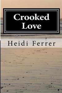 Crooked Love