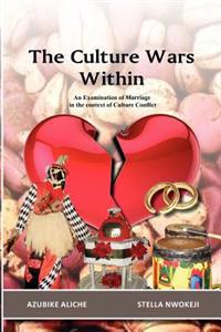 The Culture Wars Within: An Examination of Marriage in the Context of Culture Conflict