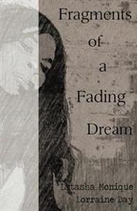 Fragments of a Fading Dream