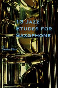 13 Jazz Etudes for Saxophone