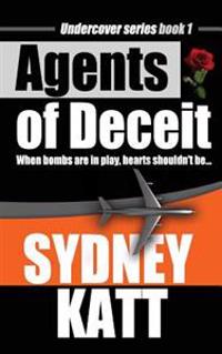 Agents of Deceit: Book One of the Undercover Series