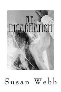 Re: Incarnation: Regarding: Paranormal Suspense