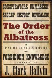 The Order of the Albatross: Prometheus Undone